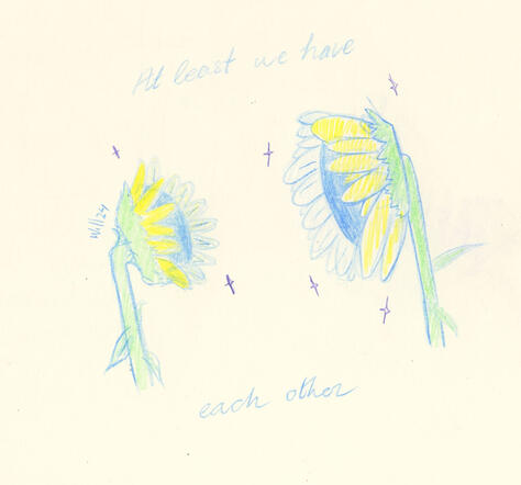 At least we have each other